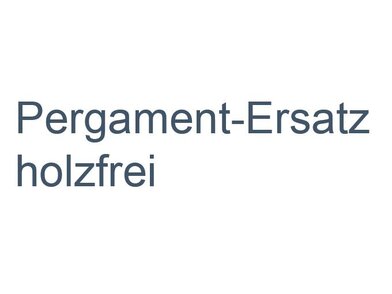 Pergamentersatz holzfrei | © EP